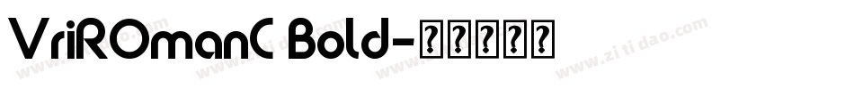 VriROmanC Bold字体转换